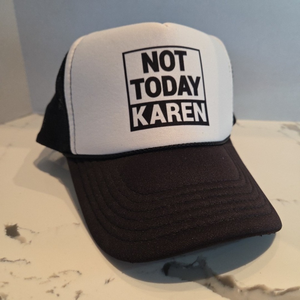 Not Today Karen Otto Collection Blk/wht Mesh Snap Back Trucker Cap